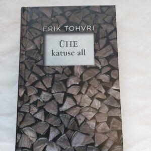 Ühe katuse all. Erik Tohvri. 2014