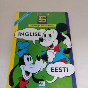 Disney inglise-eesti piltidega sõnaraamat. 1991