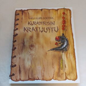 Kuraditosin kratijuttu. Heli Illipe-Sootak. 2005