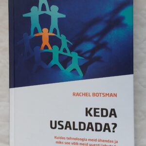 Keda usaldada? Rachel Botsman. 2017