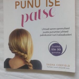 Punu ise patse. Sasha Coefield. 2016
