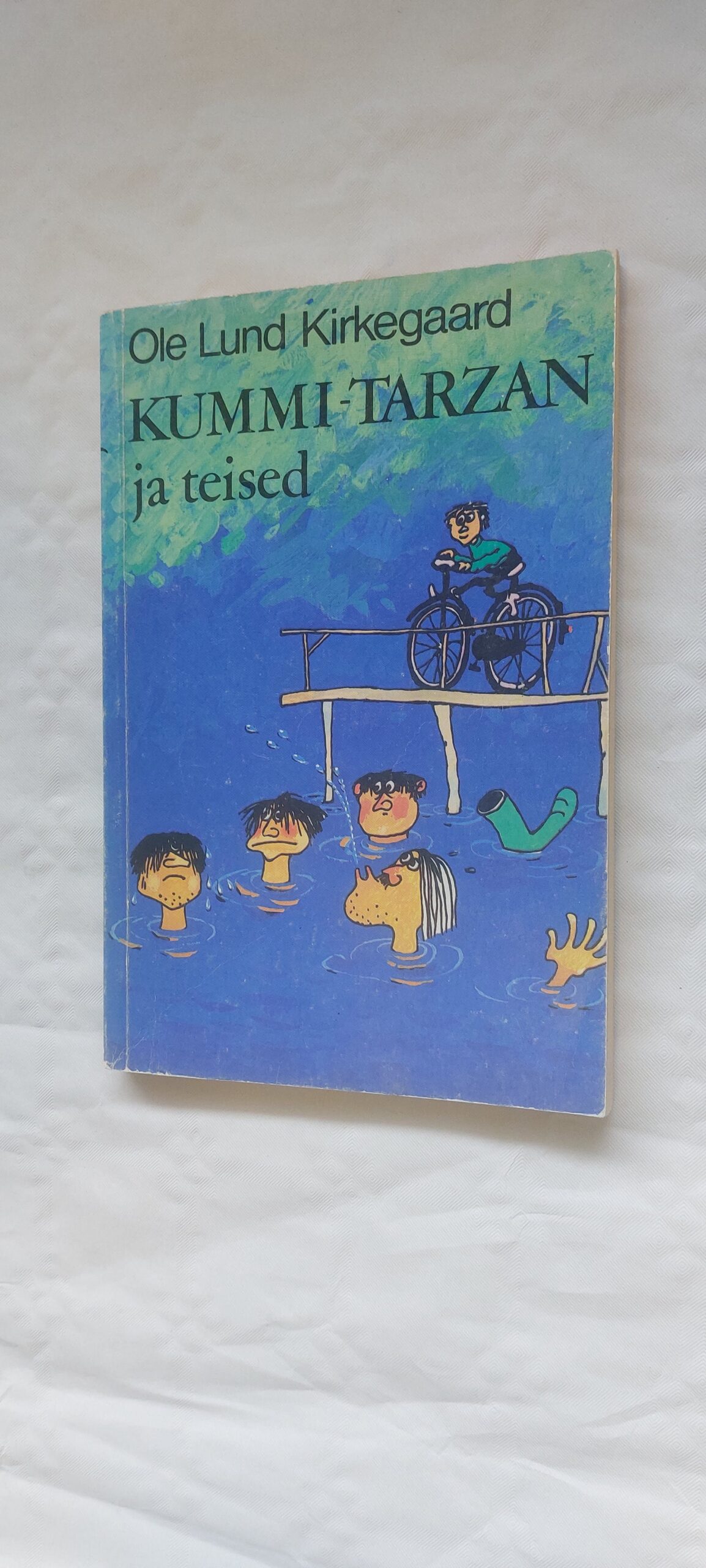 Kummi-Tarzan ja teised. Ole Lund Kirkegaard. 1990