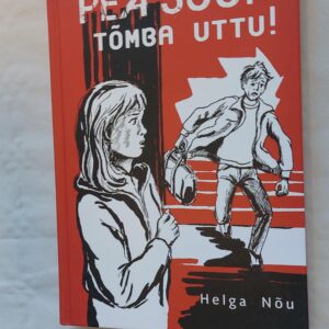 Pea suu! Tõmba uttu! Helga Nõu. 2017