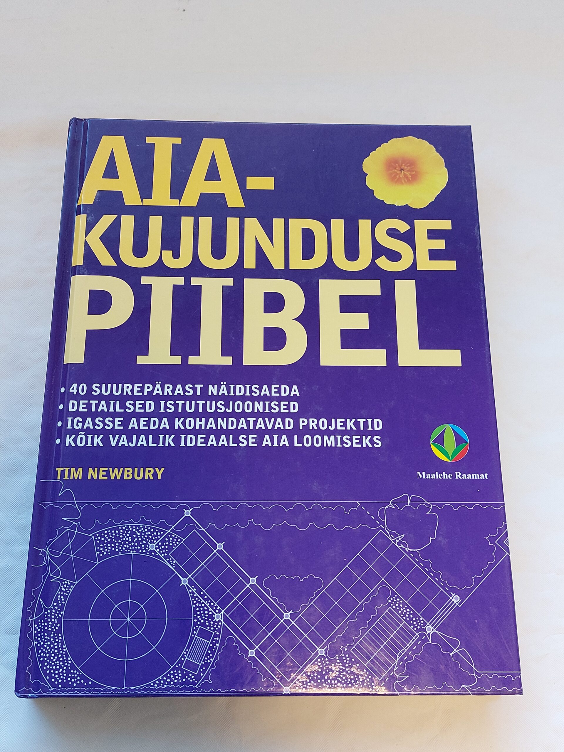 Aiakujunduse piibel. Tim Newbury. 2008
