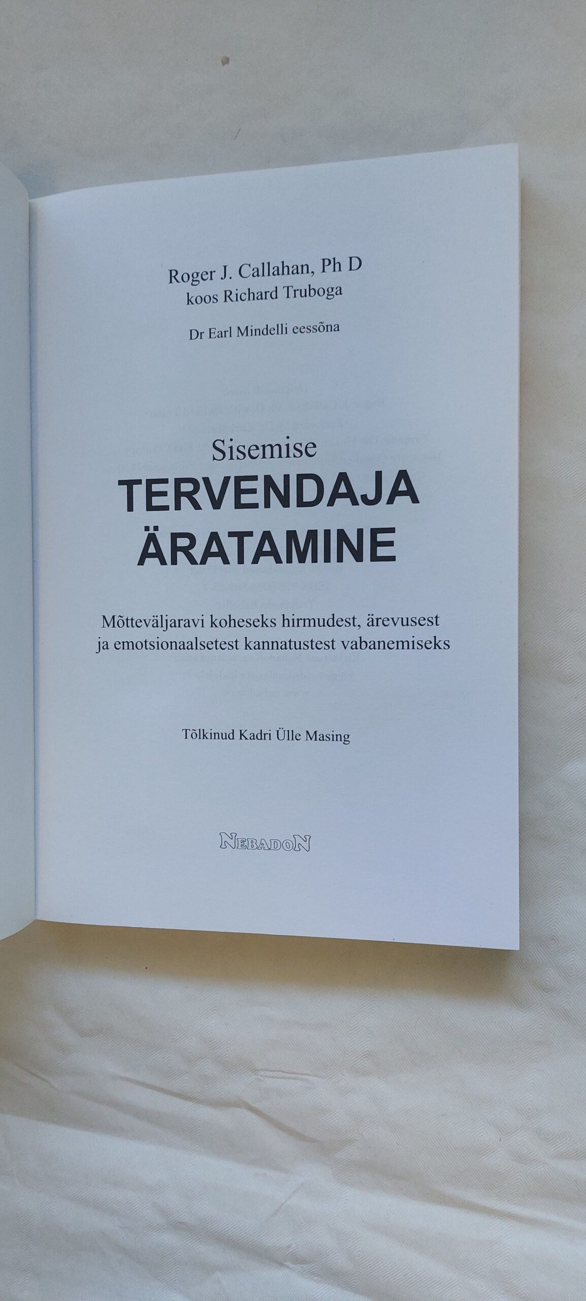 Sisemise tervendaja äratamine. Roger J. Callahan, Richard Trubo. 2009 - Image 2