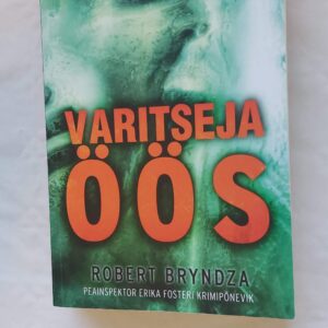 Varitseja öös. Robert Bryndza. 2017