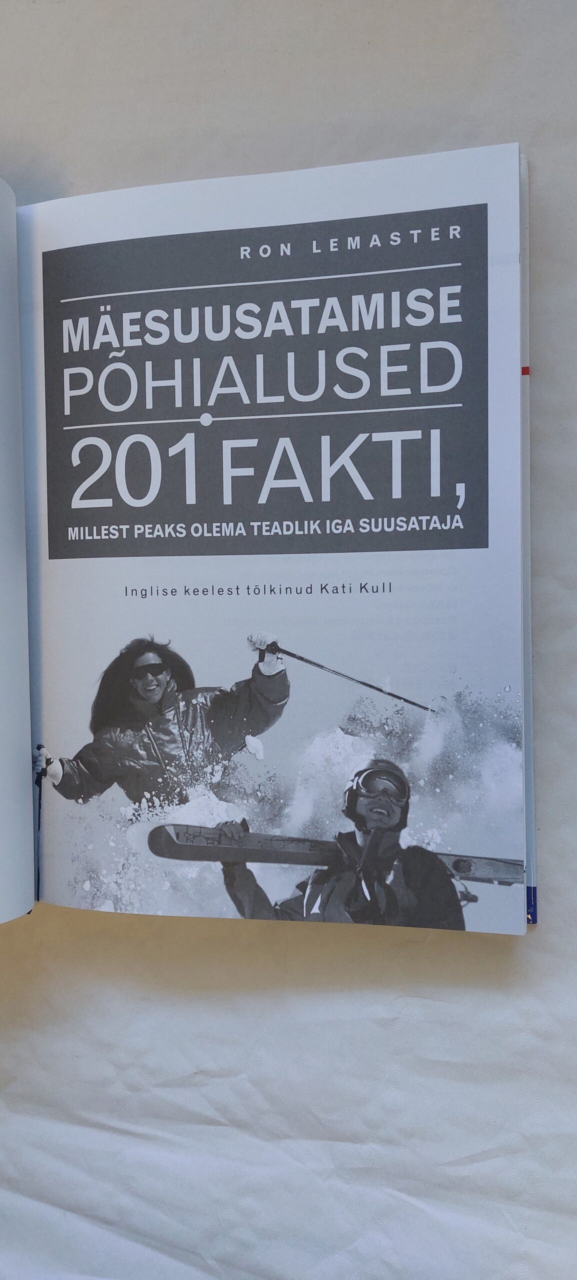Mäesuusatamise põhialused 201 fakti, millest peaks olema teadlik iga suusataja. Ron Lemaster. 2008 - Image 2