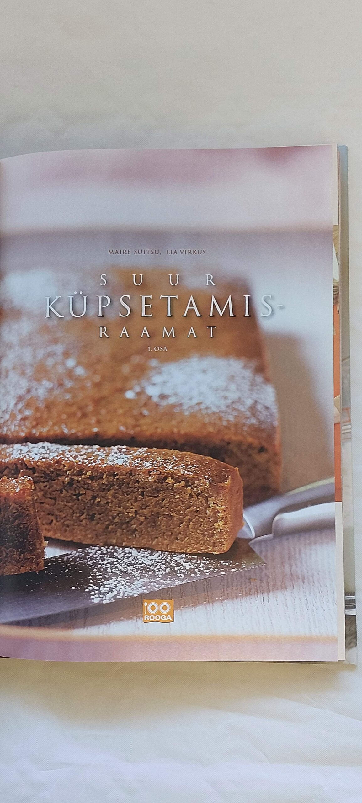 Suur küpsetamisraamat. I-II. osa. Maire Suitsu, Lia Virkus. 2006, 2007 - Image 2