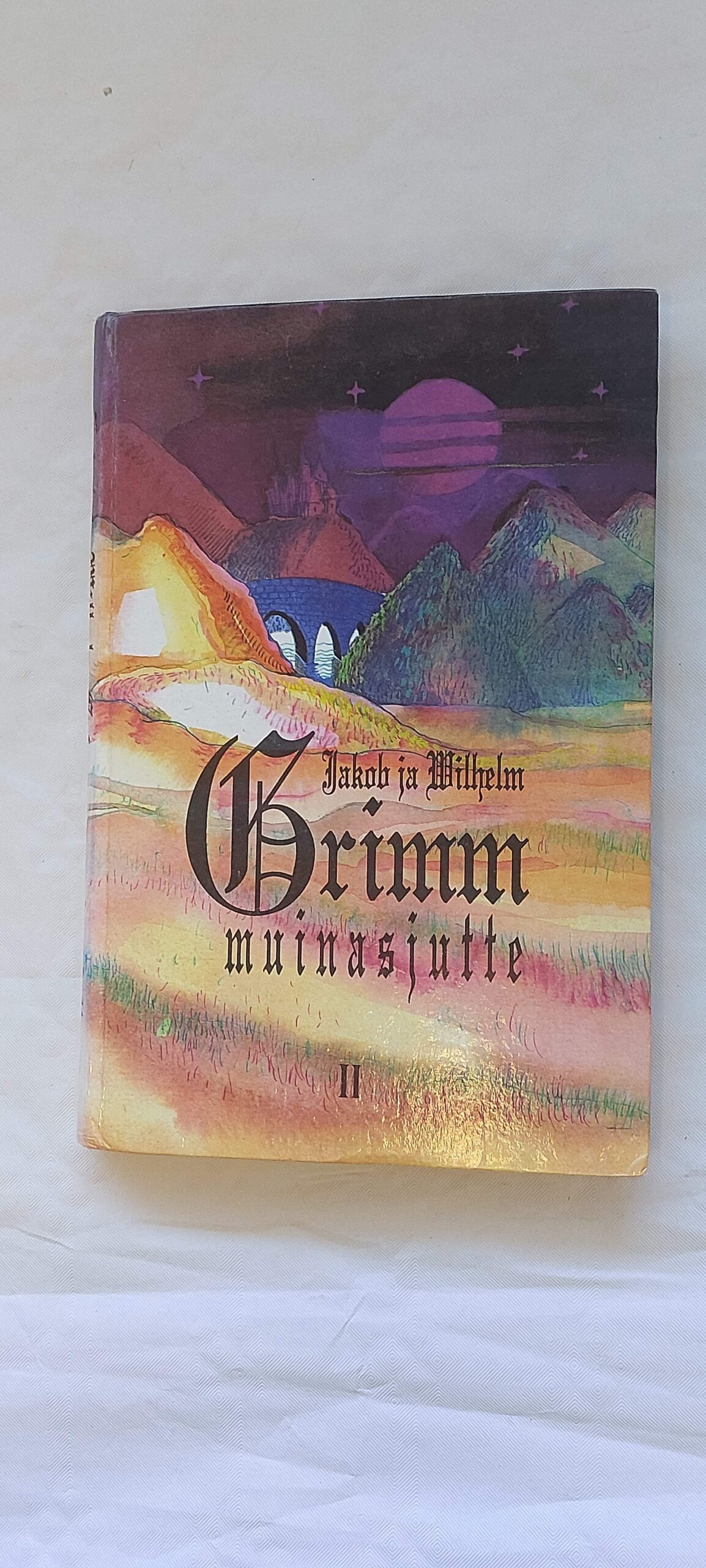 Grimm muinasjutte II. Jakob ja Wilhelm Grimm. 1994