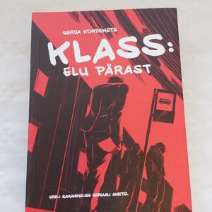 Klass: elu pärast. Gerda Kordemets. 2013