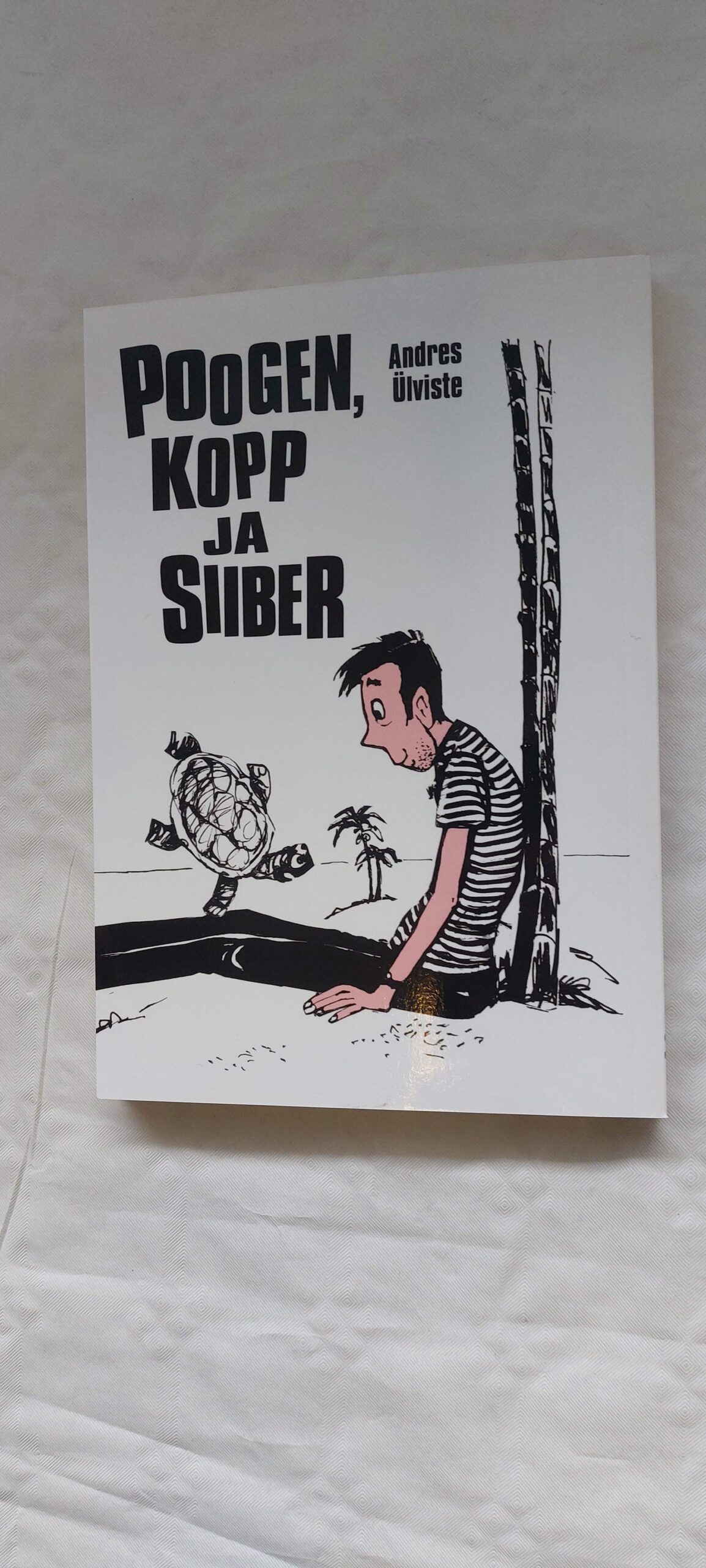 Poogen, kopp ja siiber. Andres Ülvisete. 2012 - Image 4