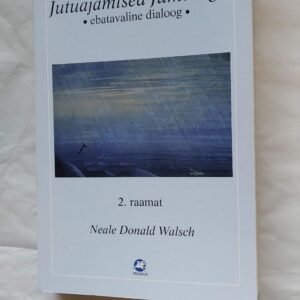 Jutuajamised Jumalaga. Ebatavaline dialoog. 2. raamat. Neale Donald Walach. 2003