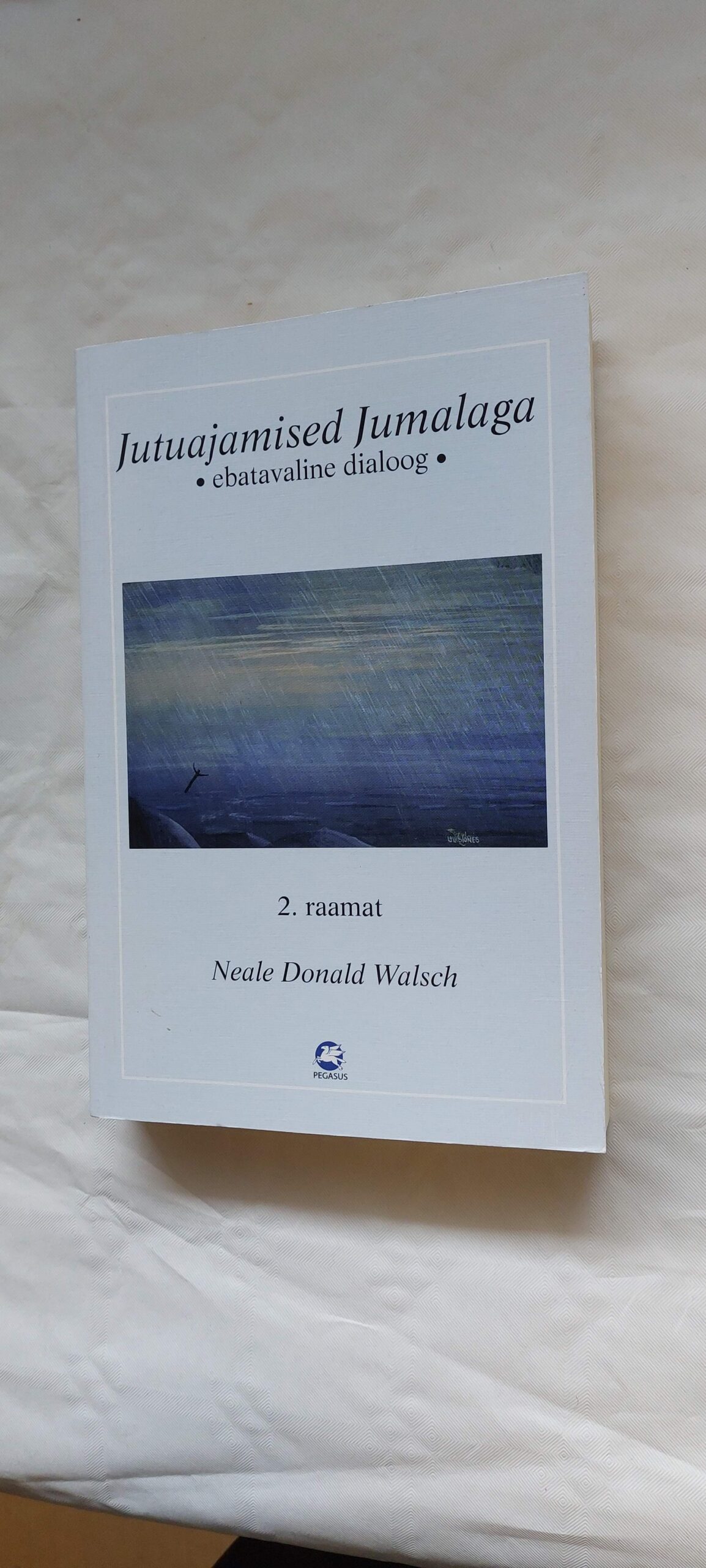 Jutuajamised Jumalaga. Ebatavaline dialoog. 2. raamat. Neale Donald Walach. 2003