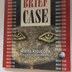 Brief Case. Inglise keele õpik algajatele ja taasalustajatele. Pirkko Airas, Tuija Junkkari. 2002