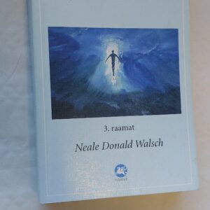 Jutuajamised Jumalaga. Ebatavaline dialoog. 3. raamat. Neale Donald Walach. 2004