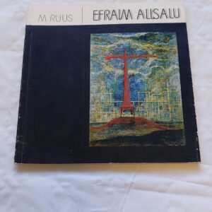 Efraim Allsalu. M. Ruus. 1977