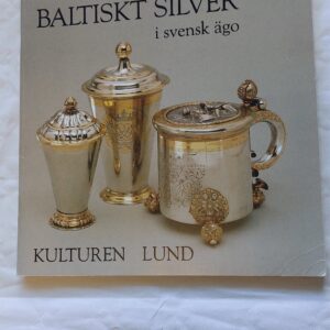 Baltiskt Silver i svejs ägo. Kulturen Lund. 1986