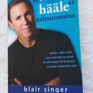 "Vaikse hääle" taltustamine. Blair Singer. 2010