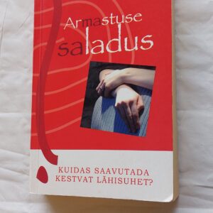 Armastuse saladus. Josh McDowell. 2004
