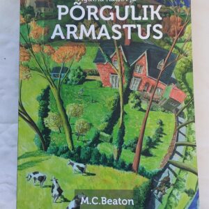 Agatha Raisin ja põrgulik armastus. M. C. Beaton. 2016