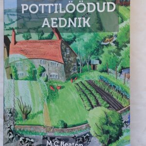 Agatha Raisin ja pottilöödud aednik. M. C. Beaton. 2012