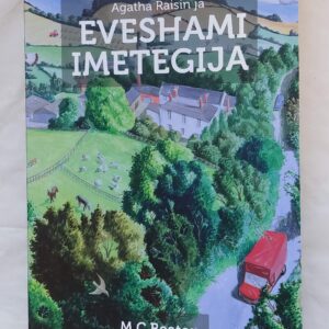 Agatha Raisin ja Eveshami imetegija. M. C. Beaton. 2014