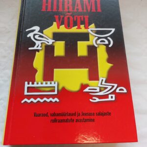 Hiirami võti. Vaaraod, vabamüürlased ja Jeesuse salajaste rullraamatute avastamine. 2003