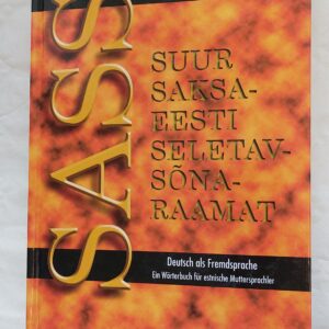 SASS. Suur saksa-eesti seletav sõnaraamat. Langenscheidt & TEA. 2012