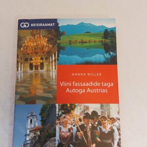 Viini fassaadide taga. Autoga Austrias. Hanna Miller. 2010