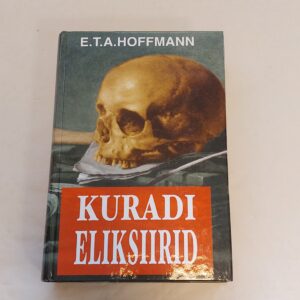 Kuradi eliksiirid. E. T. A. Hoffmann. 2001