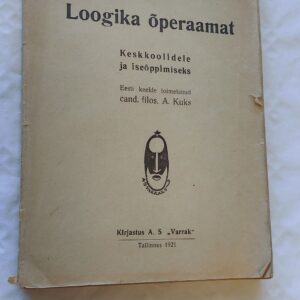 Loogika õperaamat. Keskkoolidele ja iseõppimiseks. Prof. Tšelpanov. 1921