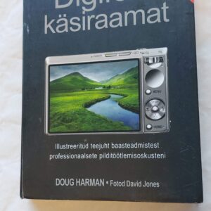 Digifoto käsiraamat. Doug Harman. 2010