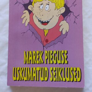 Marek Peiguse uskumatud seiklused. Edmand Niziarski. 2001