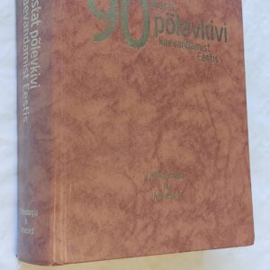 90 aastat põlevkivi kaevandamist Eestis. Tehnoloogia ja inimesed.