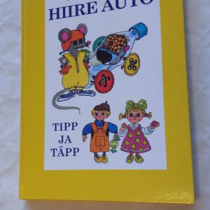 Hiire auto. Tipp ja täpp. Uno Leies. 2001