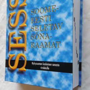 SESS. SOOME-EESTI SELETAV SÕNARAAMAT. TEA. 2007