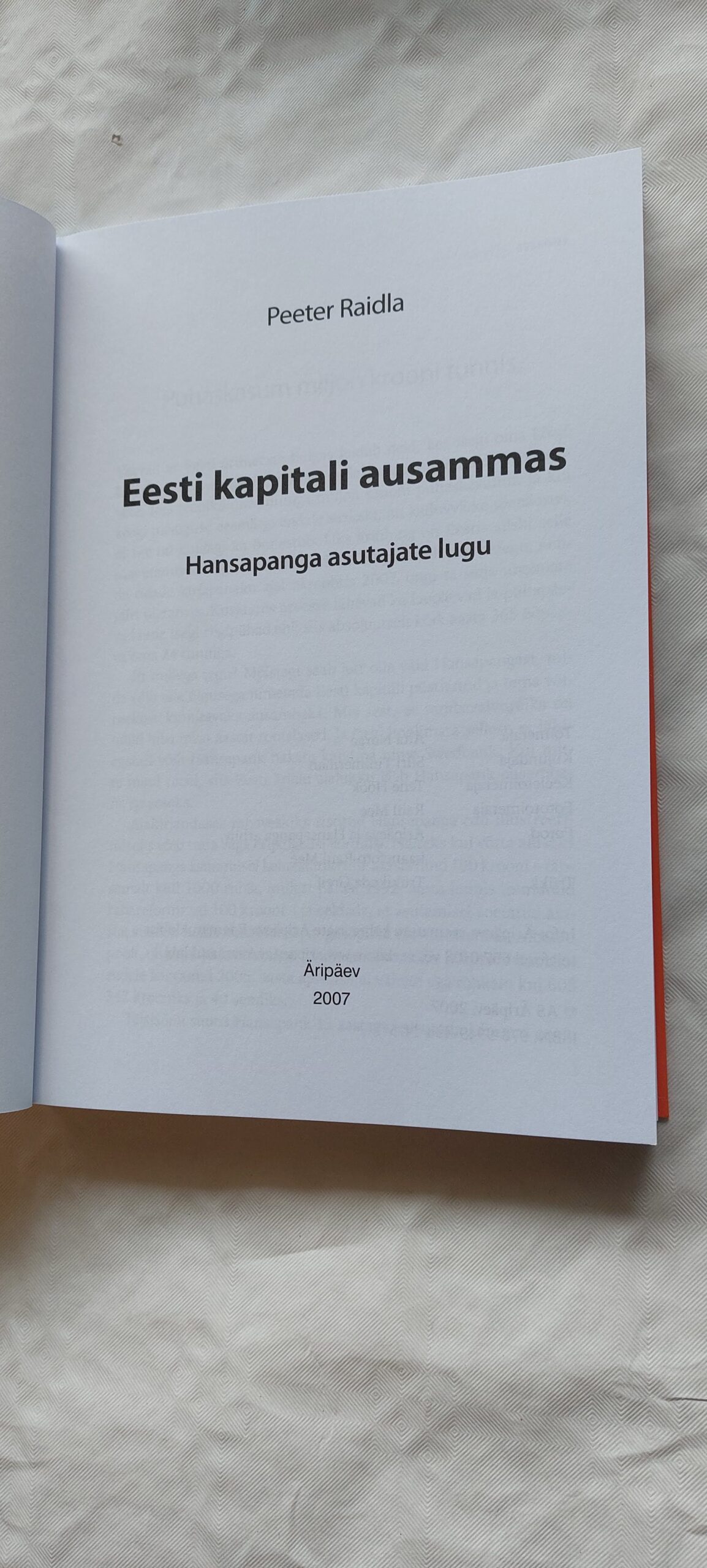 Eesti kapitali ausammas. Hansapanga asutajate lugu. Peeter Raidla. 2007 - Image 2