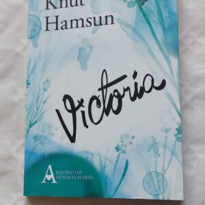 Victoria. Knut Hamsun. 2016