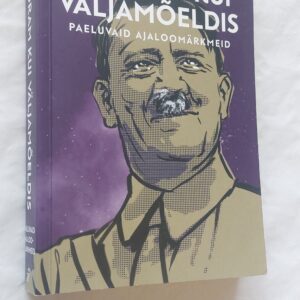 Veidram kui väljamõeldis. Giles Milton. 2016
