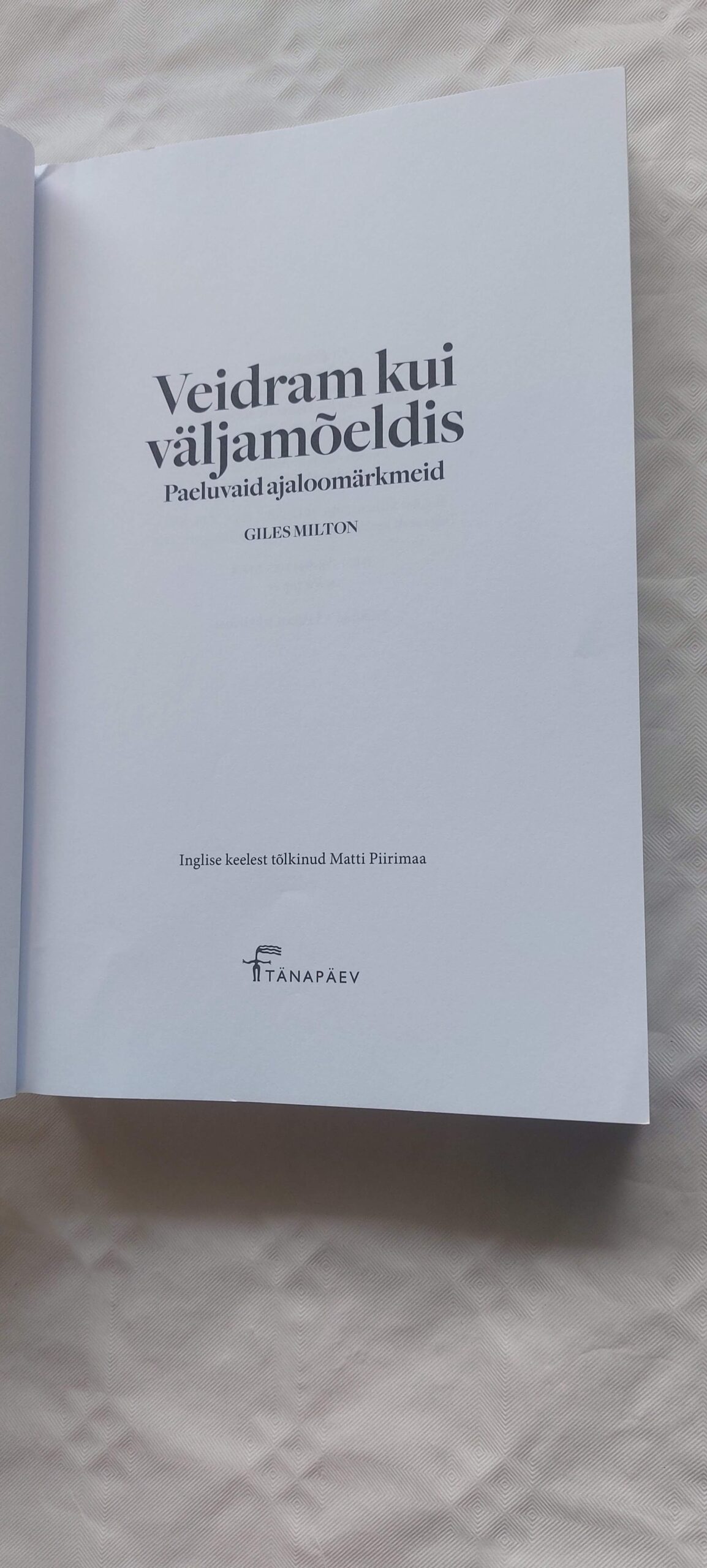 Veidram kui väljamõeldis. Giles Milton. 2016 - Image 2