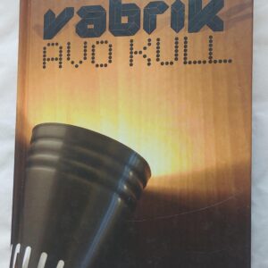 Vabrik. Avo Kull. 2012