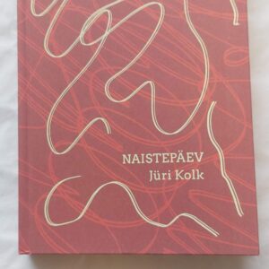 Naistepäev. Jüri Kolk. 2017