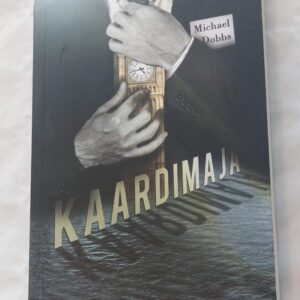 Kaardimaja. Michael Dobbs. 2016