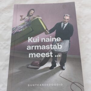 Kui naine armastab meest...Suhteanekdoodid. Ülar Lauk. 2024