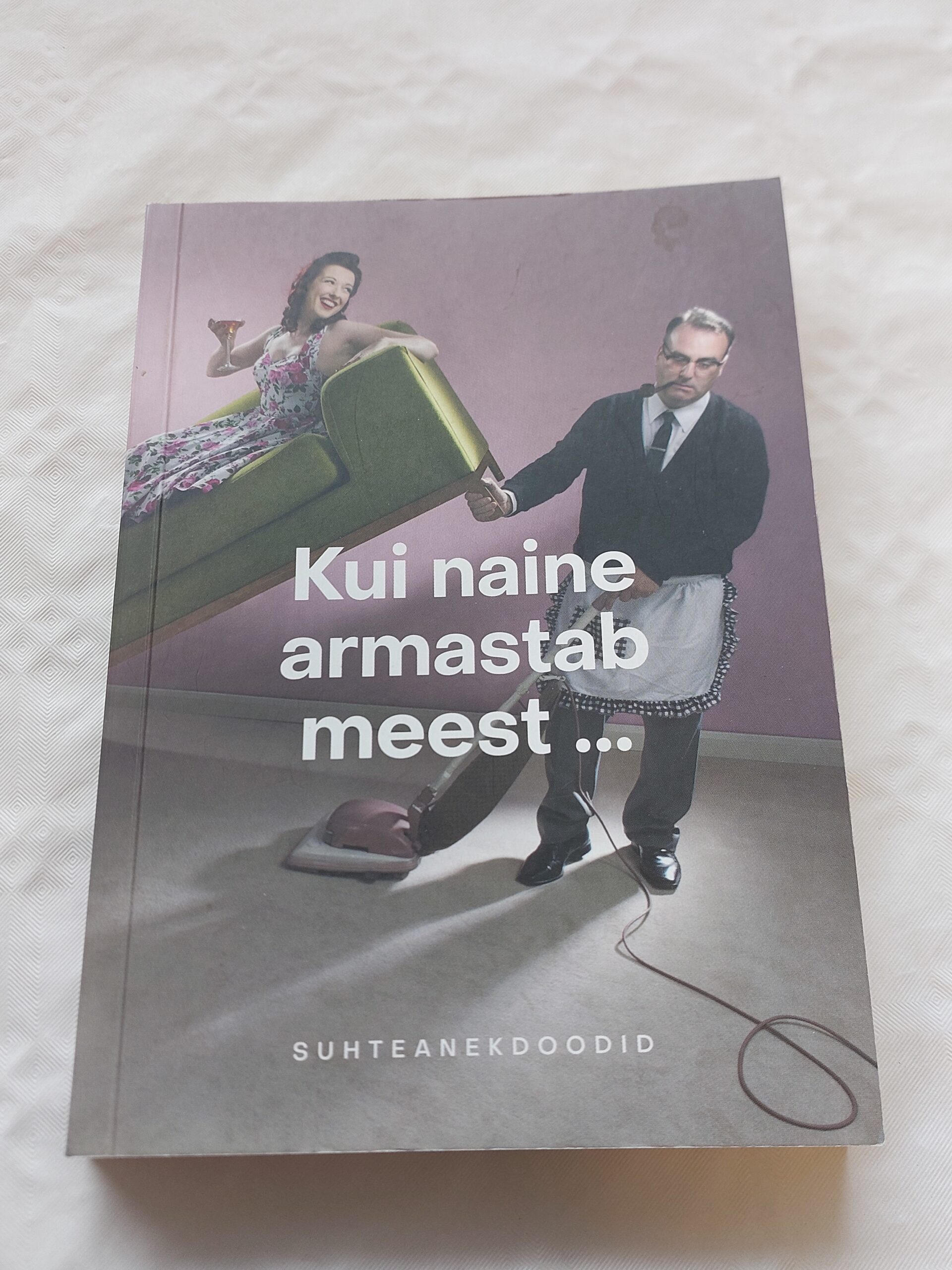 Kui naine armastab meest...Suhteanekdoodid. Ülar Lauk. 2024