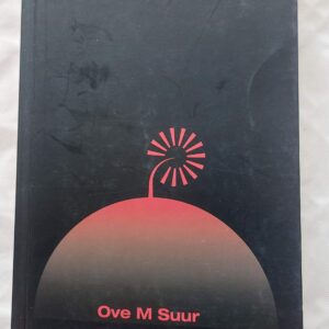 Collateral damage. Ove M. Suur. 2017