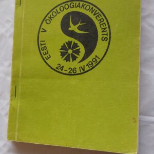 Eesti V ökoloogiakonverents 24-26 IV 1991.