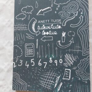 Tulevikuta lootus. Anett Tuisk. 2016