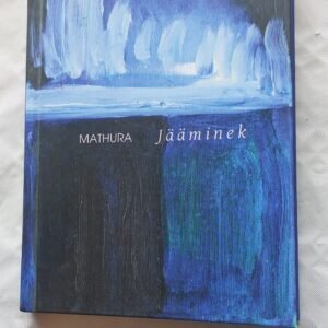 Jääminek. Mathura. 2016