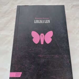 Liblika lein. Kristiine Kurema. 2012